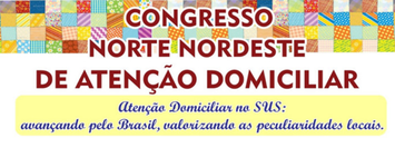 Saúde realiza Congresso Norte Nordeste de Atenção Domiciliar