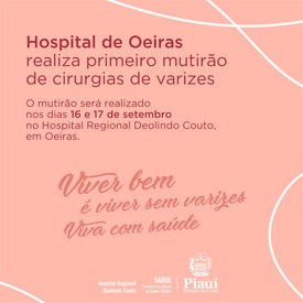 Hospital de Oeiras realiza primeiro mutirão de cirurgias de varizes